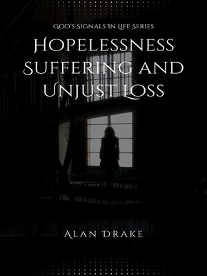 cover image of Hopelessness, Suffering, and Unjust Loss